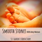 Read more about the article Episode 53 – Lauren’s Birth Story