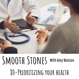 Read more about the article Episode 80 – Prioritizing your Health