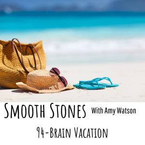 Read more about the article Episode 94 – Brain Vacation