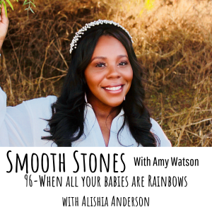 Read more about the article Episode 96 – When all your Babies are Rainbows with Alishia Anderson