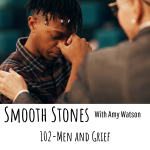 Read more about the article Episode 102 – Men and Grief