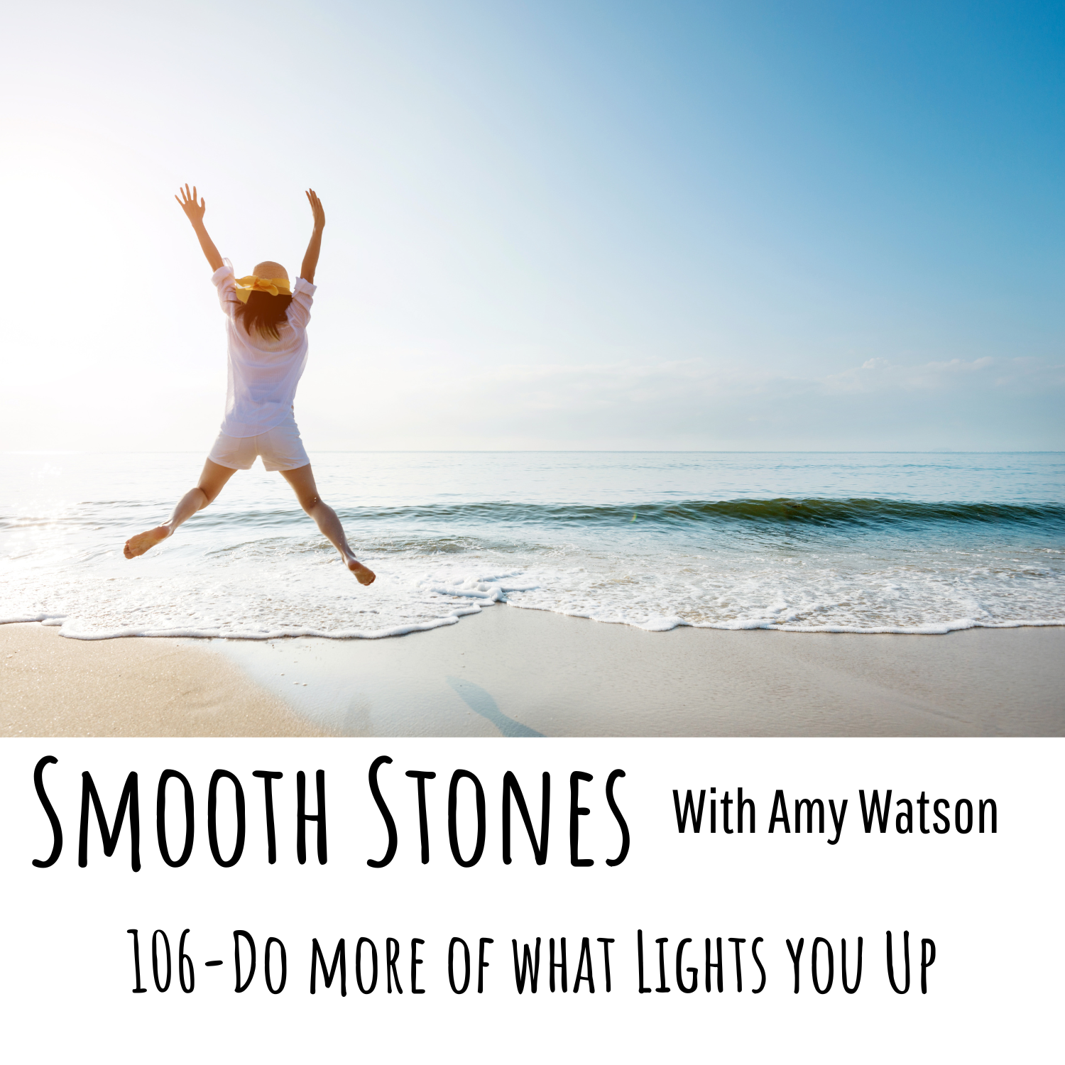 You are currently viewing Episode 106 – Do More of What Lights You Up!