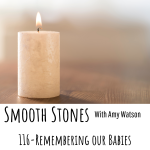 Read more about the article Episode 116 – Remembering our Babies