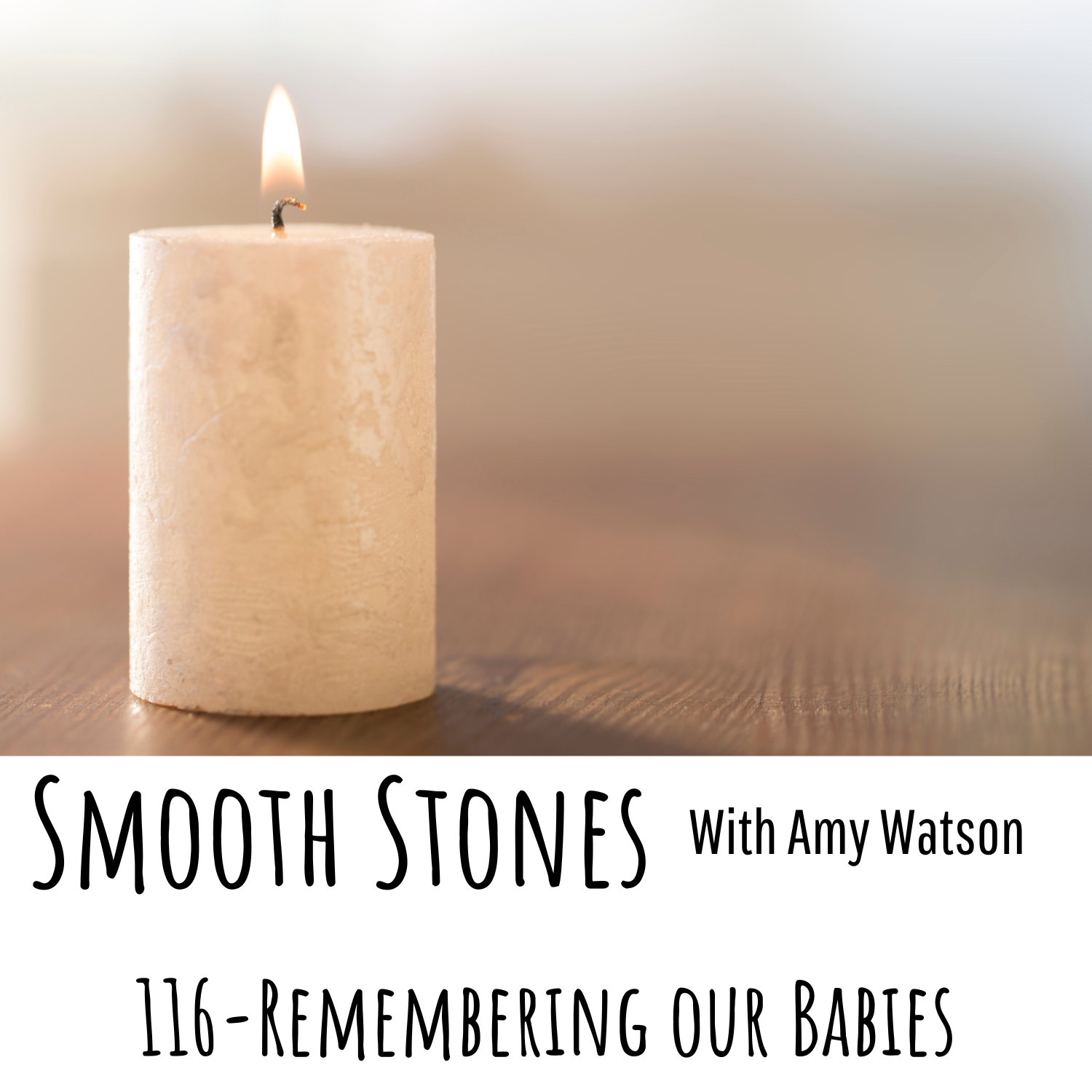 You are currently viewing Episode 116 – Remembering our Babies