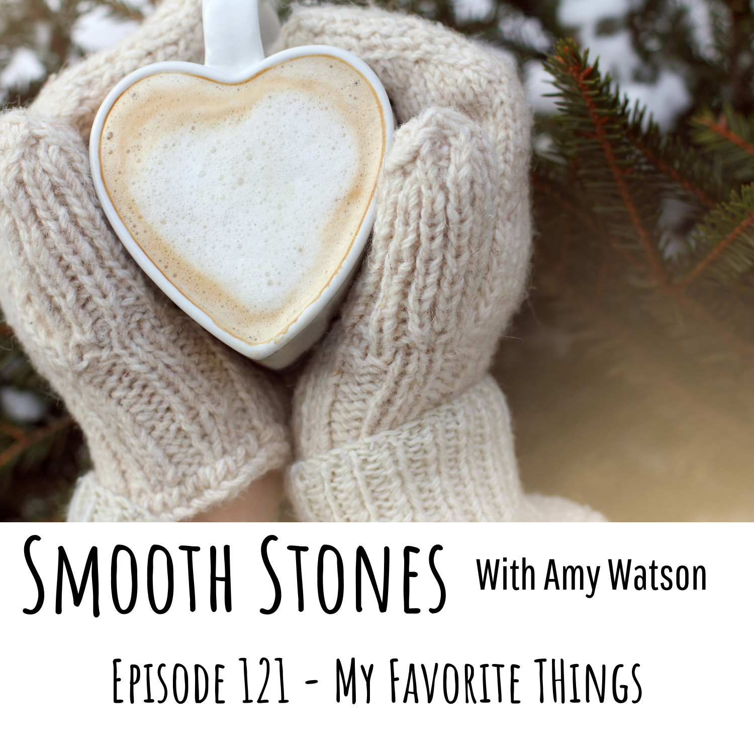 You are currently viewing Episode 121 – My Favorite Things