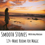 Read more about the article Episode 124 – Make Room for Magic