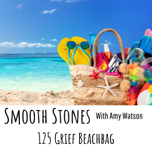 Read more about the article Episode 125 – Grief Beachbag