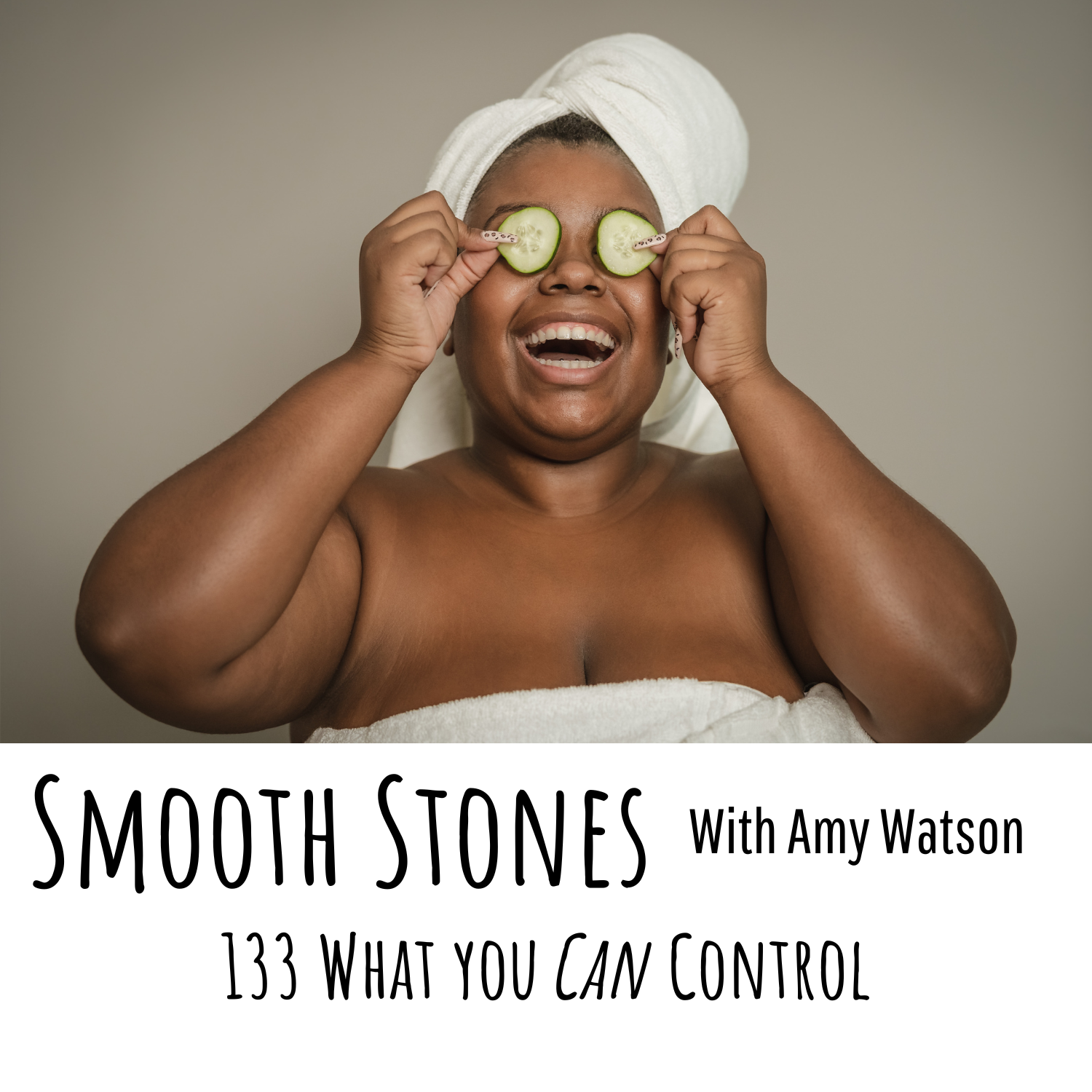 You are currently viewing Episode 133 – What You Can Control
