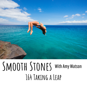 Read more about the article Episode 164 Taking a Leap
