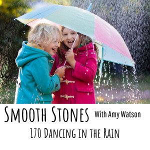 Read more about the article Episode 170 – Dancing in the Rain