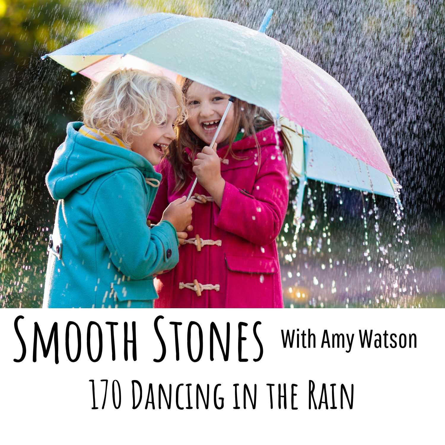 You are currently viewing Episode 170 – Dancing in the Rain