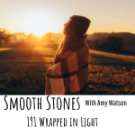 Read more about the article Episode 191 – Wrapped in Light