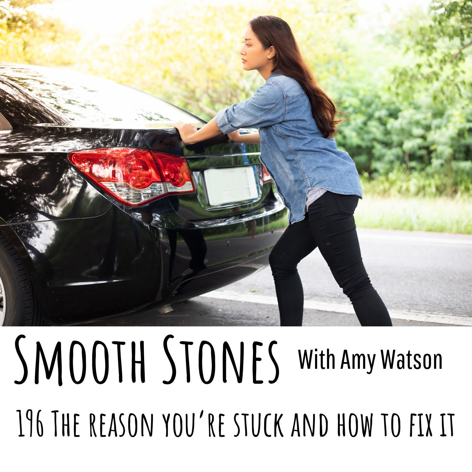 Read more about the article Episode 196 – Why You’re Stuck and How to Fix it